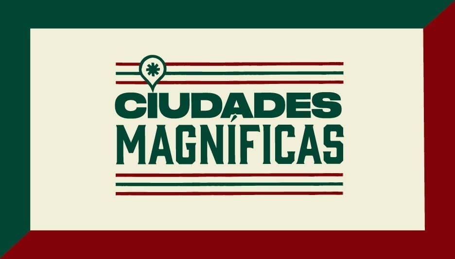 Ciudades Magníficas